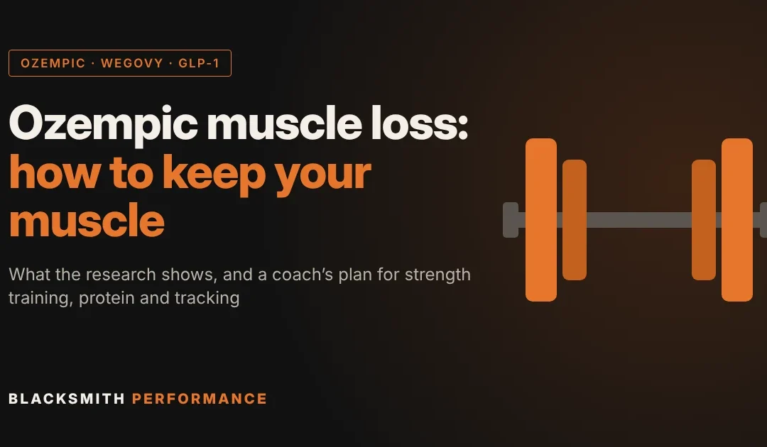 Ozempic Muscle Loss: How to Keep Your Muscle on GLP-1 Medications